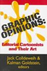 Image for Graphic Opinions Editorial Cartton : Editorial Cartoonists and Their Art