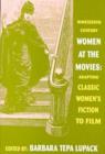 Image for Nineteenth Century Women at the Movies : Classic Women&#39;s Fiction to Film