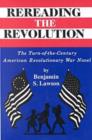 Image for Rereading the Revolution : The Turn-of-the-Century American Revolutionary War Novel