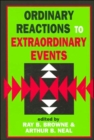 Image for Ordinary Reactions to Extraordinary Events