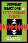 Image for Ordinary Reactions to Extraordinary Events