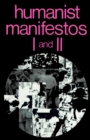 Image for Humanist Manifestos I and II
