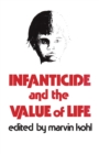 Image for Infanticide and the Value of Life