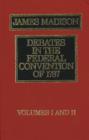 Image for Debates in the Federal Convention of 1787 : v. 1 &amp; 2