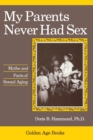Image for My Parents Never Had Sex