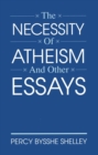 Image for The Necessity of Atheism and Other Essays