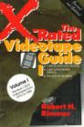 Image for The X-Rated Videotape Guide : Reviews 1,300 Videotapes from 1970 to 1985