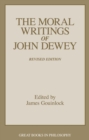 Image for The Moral Writings of John Dewey