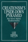 Image for Creationism&#39;s Upside-Down Pyramid
