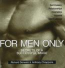 Image for For Men Only : Secrets of a Successful Image