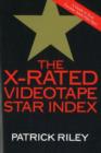 Image for The X-Rated Videotape Star Index : A Guide to Your Favorite Adult Film Stars : No. 1