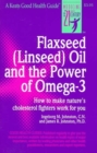 Image for Flaxseed (Linseed) Oil and the Power of Omega-3