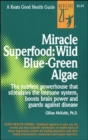 Image for Miracle Superfood : Wild Blue-Green Algae