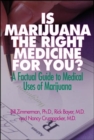 Image for Is Marijuana the Right Medicine for You?