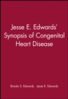 Image for Jesse E. Edwards&#39; Synopsis of Congenital Heart Disease