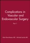 Image for Complications in Vascular and Endovascular Surgery, Part I