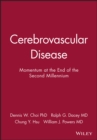 Image for Cerebrovascular Disease : Momentum at the End of the Second Millennium