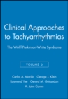 Image for Clinical Approaches to Tachyarrhythmias, The Wolff-Parkinson-White Syndrome