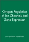 Image for Oxygen Regulation of Ion Channels and Gene Expression