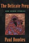 Image for The Delicate Prey : And Other Stories