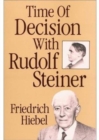 Image for Time of Decision with Rudolf Steiner