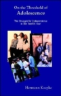 Image for On the Threshold of Adolescence : The Struggle for Independence in the Twelfth Year