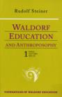 Image for Waldorf Education and Anthroposophy : Volume 1 : Public Lectures 1921-1922