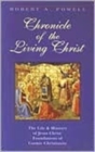 Image for Chronicle of the Living Christ : Life and Ministry of Jesus Christ - Foundations of a Cosmic Christianity