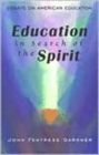 Image for Education in Search of the Spirit