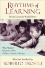 Image for Rhythms of learning  : what Waldorf education offers children, parents &amp; teachers