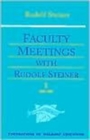 Image for Faculty meetings with Rudolf Steiner : v. 1 &amp; 2