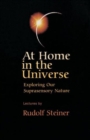 Image for At Home in the Universe : Exploring Our Suprasensory Nature