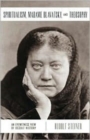 Image for Spiritualism, Madame Blavatsky and Theosophy : An Eyewitness View of Occult History