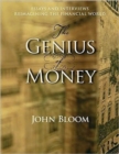 Image for Genius of Money : Essays and Interviews Reimagining the Financial World