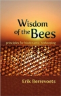 Image for Wisdom of the bees  : principles for biodynamic beekeeping