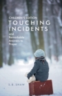 Image for Children&#39;s Edition of Touching Incidents and Remarkable Answers to Prayer
