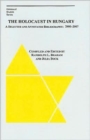 Image for The Holocaust in Hungary – A Selected and Annotated Bibliography 2000 – 2007