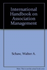 Image for International Handbook on Association Management