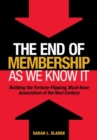Image for The End of Membership as We Know It