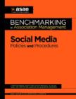 Image for Benchmarking in Association Management : Social Media Policies and Procedures