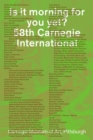Image for Is it morning for you yet?  : 58th Carnegie International