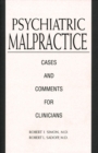 Image for Psychiatric Malpractice : Cases and Comments for Clinicians