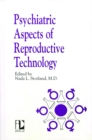 Image for Psychiatric Aspects of Reproductive Technology