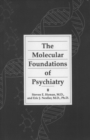 Image for The Molecular Foundations of Psychiatry