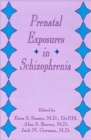 Image for Prenatal Exposures in Schizophrenia