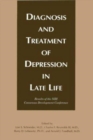 Image for Diagnosis and Treatment of Depression in Late Life : Results of the NIH Consensus Development Conference