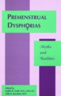 Image for Premenstrual Dysphorias : Myths and Realities
