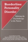 Image for Borderline Personality Disorder : Tailoring the Psychotherapy to the Patient