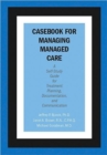 Image for Casebook for Managing Managed Care : A Self-Study Guide for Treatment Planning, Documentation, and Communication