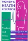 Image for Women&#39;s Health Research : A Medical and Policy Primer